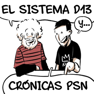 CRÓNICAS PSN / EL SISTEMA D13